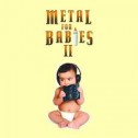 "Metal for babies" ha sido un éxito en ventas. Youtube es uno de los medios por los cuales se puede reproducir esta música